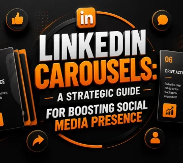Boosting Engagement with LinkedIn Carousels 360x320