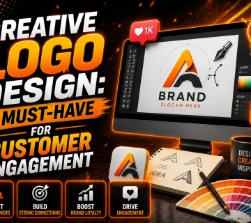 Creative Logo Design A Must Have for Customer Engagement 360x320