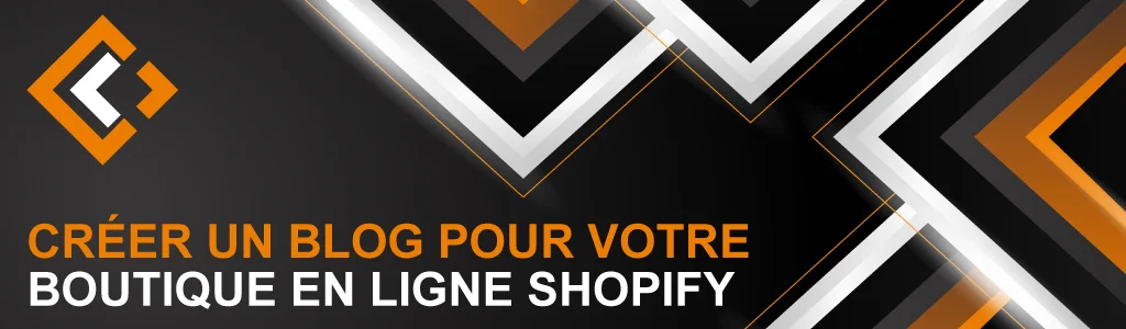 Créer un Blog pour Votre Boutique en Ligne Shopify : Générez du Trafic Organique