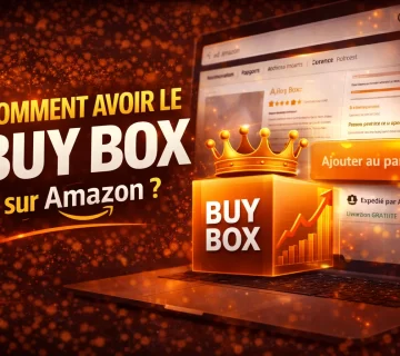 Comment avoir la Buy Box Amazon 360x320