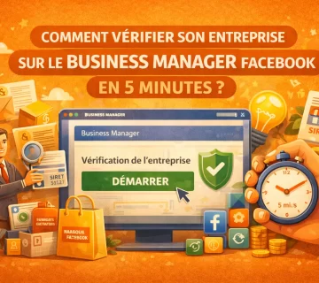 Comment Verifier Son Entreprise Sur Le Business Manager Facebook En 5 Minutes 360x320