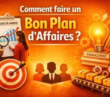 Comment faire un bon plan daffaires 360x320