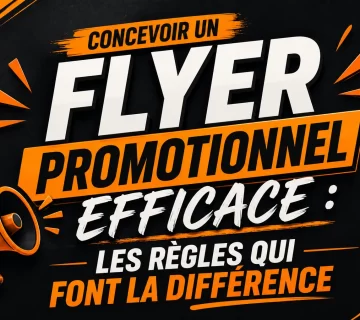 Concevoir un flyer promotionnel efficace 360x320